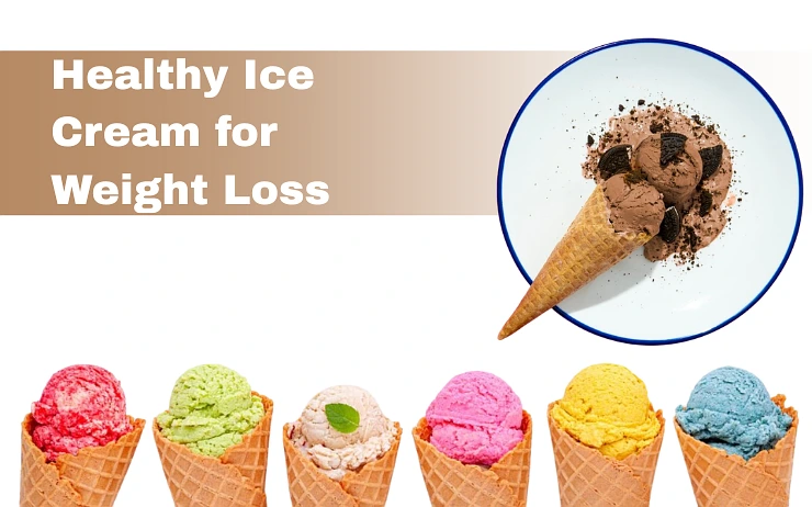 Healthy Ice Cream for Weight Loss