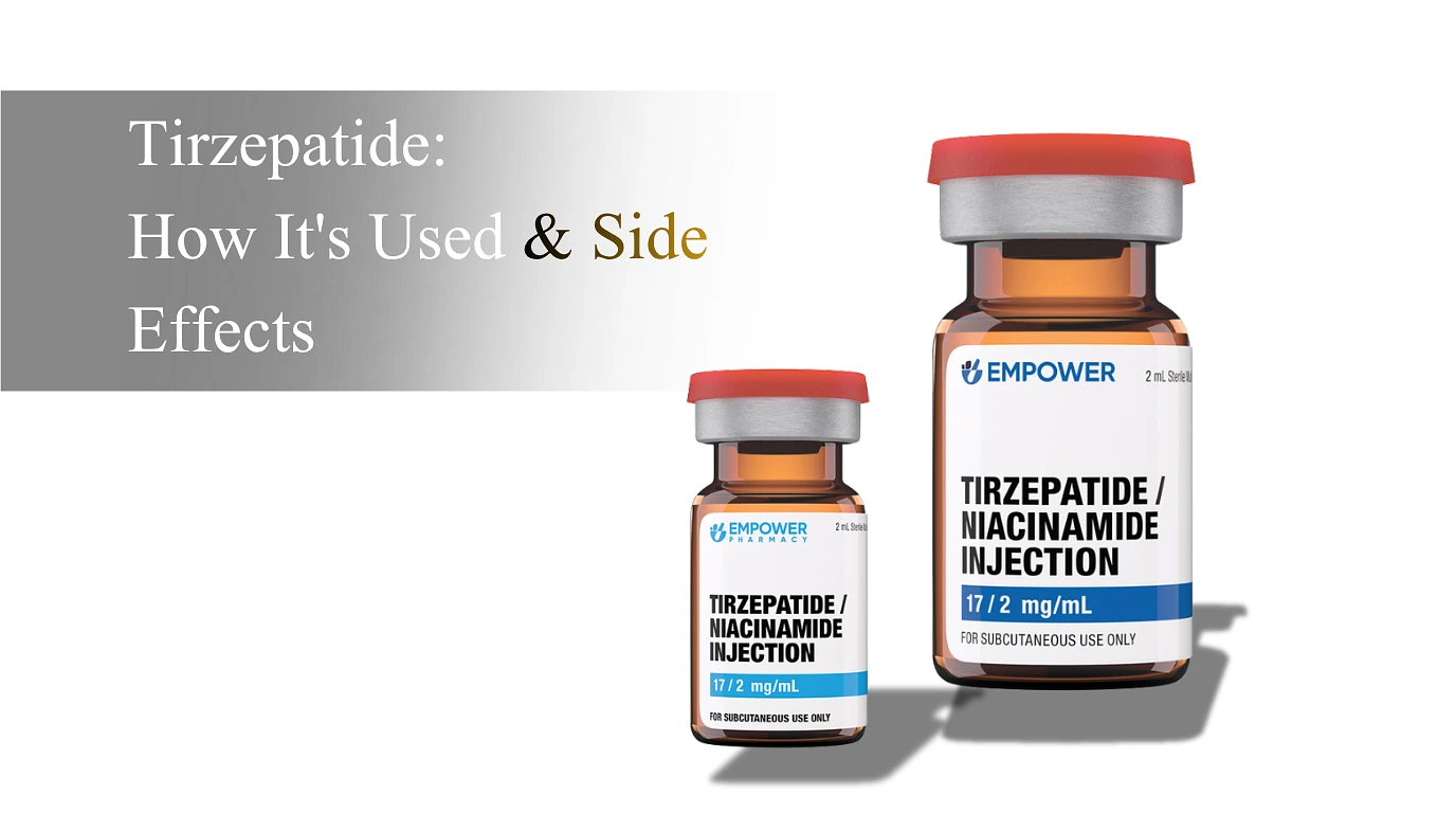 Tirzepatide: How It's Used & Side Effects